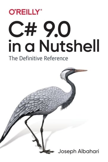 C# 9.0 in a Nutshell. The Definitive Reference Albahari Joseph