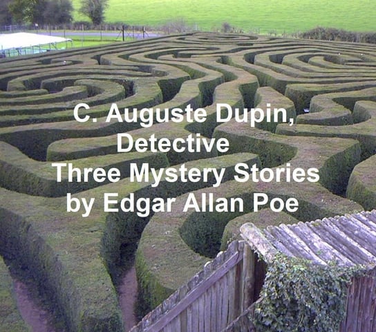 C. Auguste Dupin, Detective Poe Edgar Allan