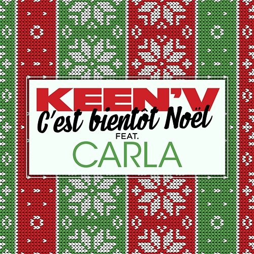 C'est bientôt Noël Keen'V feat. Carla