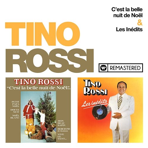 C'est la belle nuit de Noël / Les inédits (Remasterisé en 2018) Tino Rossi