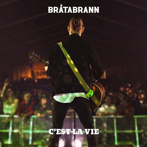 C'est la vie Bråtabrann