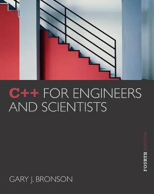 C++ for Engineers and Scientists Bronson Gary
