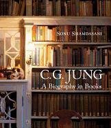 C. G. Jung: A Biography in Books Shamdasani Sonu