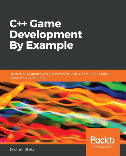 C++ Game Development By Example Siddharth Shekar