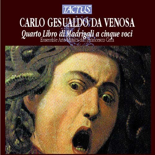 C. Gesualdo: Quarto Libro De Madrigali La Venexiana