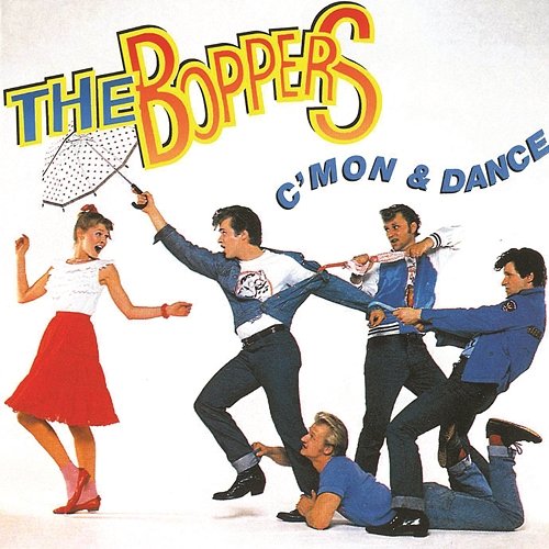 C'mon & Dance The Boppers