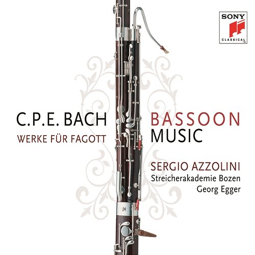 C.P.E. Bach: Bassoon Music / Werke für Fagott Sergio Azzolini