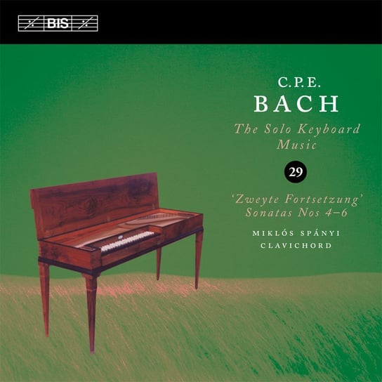 C.P.E. Bach: The Solo Keyboard Music. Volume 29 Spanyi Miklos