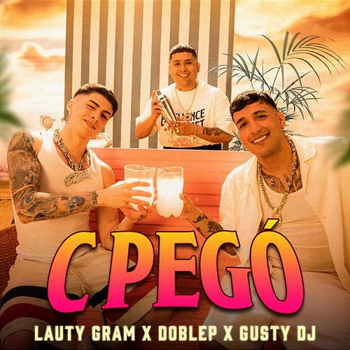C PEGÓ Gusty dj, DobleP, Lauty Gram