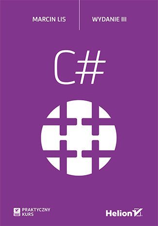 C#. Praktyczny kurs - ebook PDF Lis Marcin