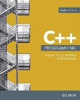 C++ Programming: Program Design Including Data Structures Malik D. S.