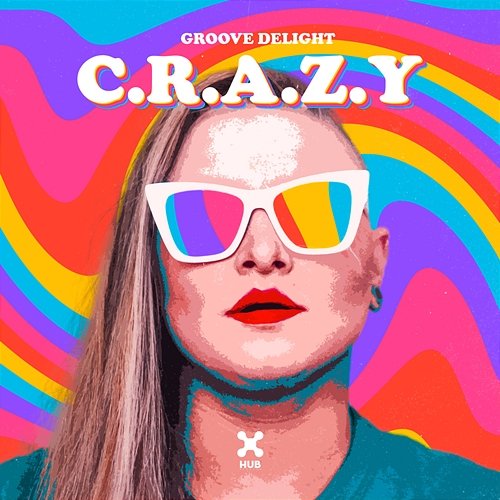C.R.A.Z.Y Groove Delight