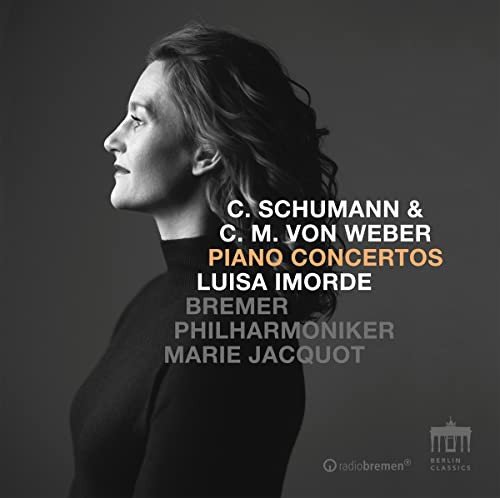 C. Schumann / C.M. Weber Piano Concertos Various Artists