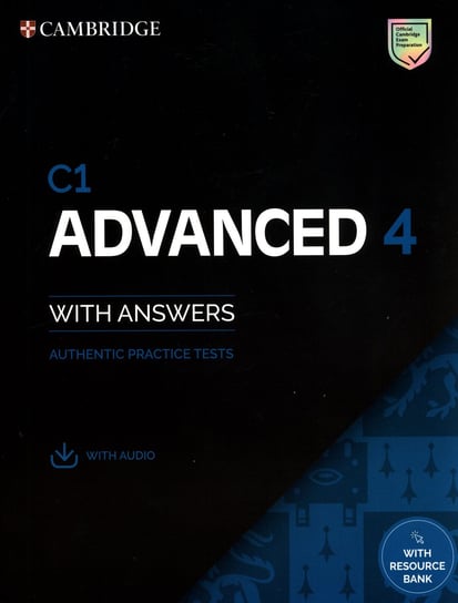 C1 Advanced 4. Student's Book with Answers with Audio with Resource Bank Authentic Practice Tests Opracowanie zbiorowe