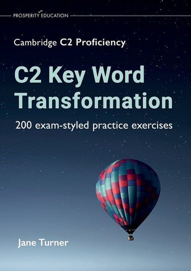 C2 Key Word Transformation Jane Turner