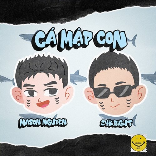 Cá Mập Con Mason Nguyen feat. 24k.Right, Hipz
