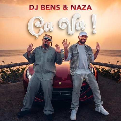Ça va ! Naza, DJ Bens