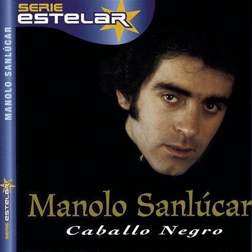 Caballo Negro Manolo Sanlucar