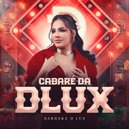 Cabaré da D'Lux Barbara D'Lux