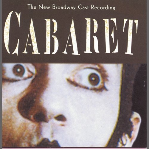 Cabaret (New Broadway Cast Recording) New Broadway Cast of Cabaret (1998)