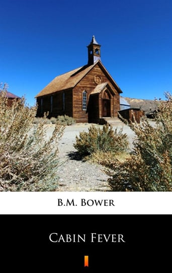 Cabin Fever B.M. Bower
