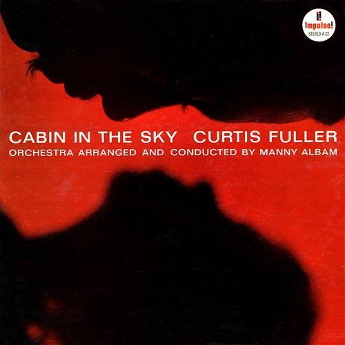 Cabin In The Sky Curtis Fuller