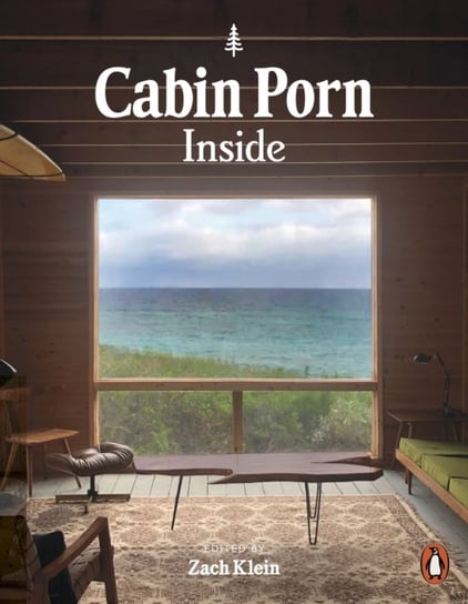 Cabin Porn. Inside Klein Zach