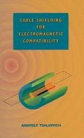 Cable Shielding for Electromagnetic Compatibility Tsaliovich Anatoly