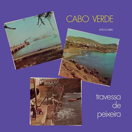 Cabo Verde Folclore: Travessa De Peixeira Taninho Évora