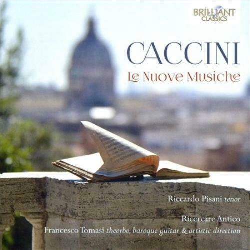 Caccini: Le Nuove Musiche Brilliant Classics