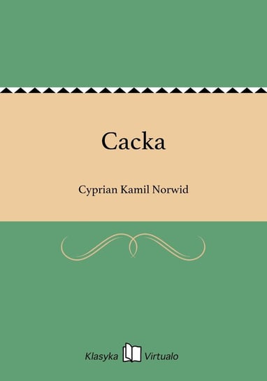 Cacka Norwid Cyprian Kamil
