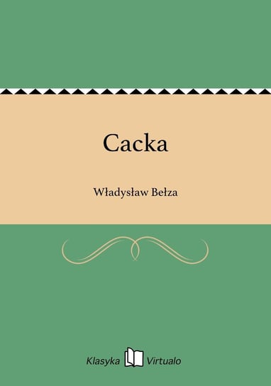 Cacka Bełza Władysław