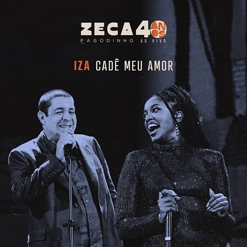 Cadê Meu Amor Zeca Pagodinho, Iza