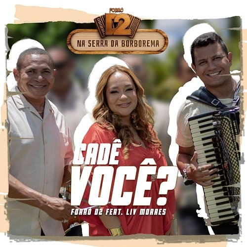 Cadê Você? Forró D2, Liv Moraes