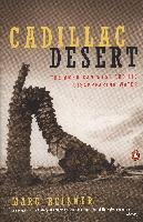 Cadillac Desert: The American West and Its Disappearing Water, Revised Edition Reisner Marc