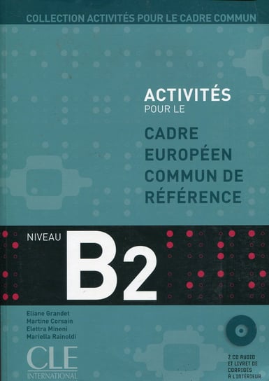 Cadre Europeen Commun de Reference B2 + CD Opracowanie zbiorowe