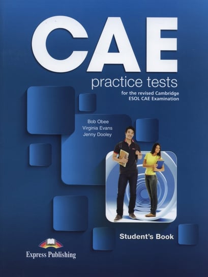 CAE Practice Test. Student's Book Obee Bob, Evans Virginia, Dooley Jenny