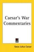 Caesar's War Commentaries Caesar Gaius Julius