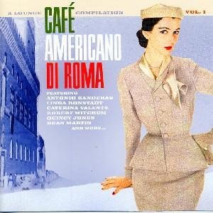 Cafe Americano Di Roma 1 Various Artists