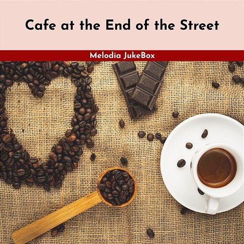 Cafe at the End of the Street Melodia JukeBox