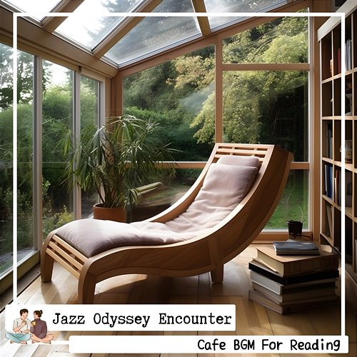 Cafe Bgm for Reading Jazz Odyssey Encounter