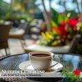 Cafe Bgm to Enjoy in Honolulu Summer Paradise