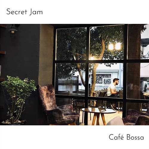 Cafe Bossa Secret Jam