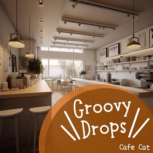 Cafe Cat Groovy Drops