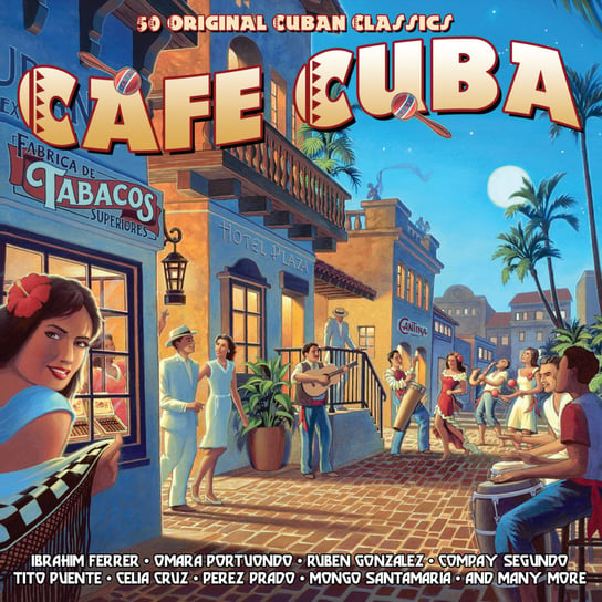 Cafe Cuba Ferrer Ibrahim, Portuondo Omara, Segundo Compay, Cruz Celia, Prado Perez, Santamaria Mongo, More Beny, Gonzalez Ruben