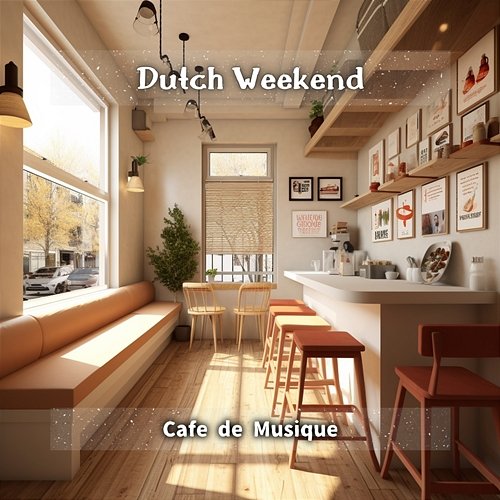 Cafe De Musique Dutch Weekend