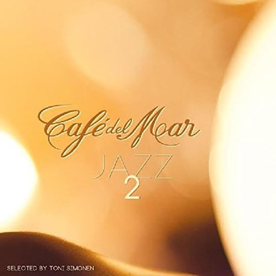 Cafe Del Mar: Jazz 2 Various Artists