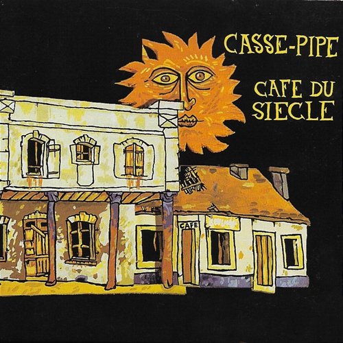 Café du siècle Casse-Pipe
