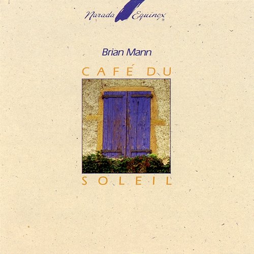 Cafe Du Soleil Brian Mann