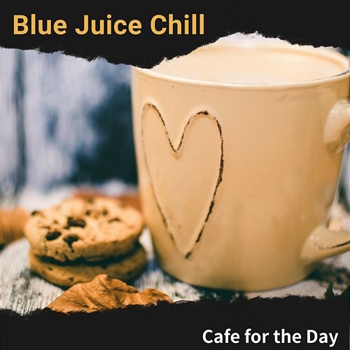 Cafe for the Day Blue Juice Chill